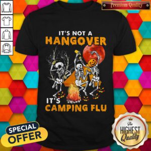 Good Halloween Skull It's Not A Hangover It's Camping Flu Sunset Shirt