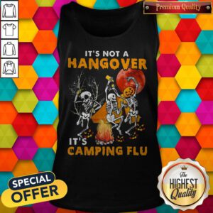 Good Halloween Skull It's Not A Hangover It's Camping Flu Sunset Tank Top