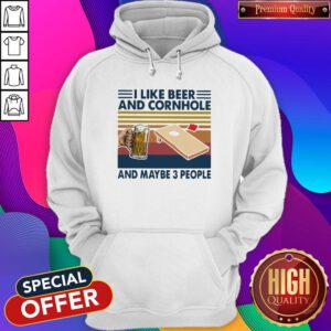 Good I Like Beer And Cornhole And Maybe 3 People Vintage Retro Hoodie