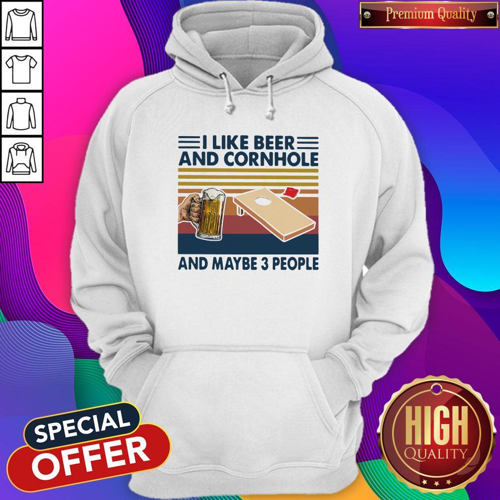 Good I Like Beer And Cornhole And Maybe 3 People Vintage Retro Hoodie