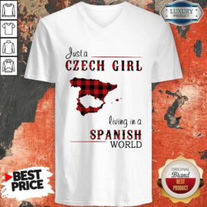 Happy Just A Czech Girl Living In A Spanish World V-neck