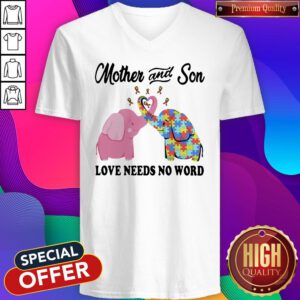 Hot Elephants Autism Mother And Son Love Needs No Word Cancer Awareness V-neck