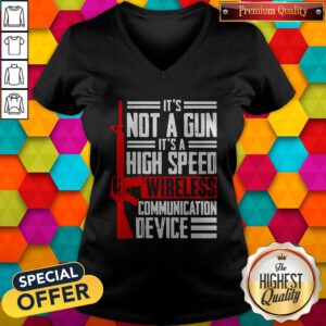 Hot It's Not A Gun It's A High Speed Wireless Communication Device Stars V-neck