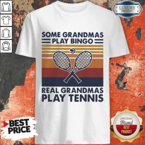 Hot Some Grandmas Play Bingo Real Grandmas Play Tennis Vintage Retro Shirt