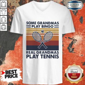 Hot Some Grandmas Play Bingo Real Grandmas Play Tennis Vintage Retro V-neck