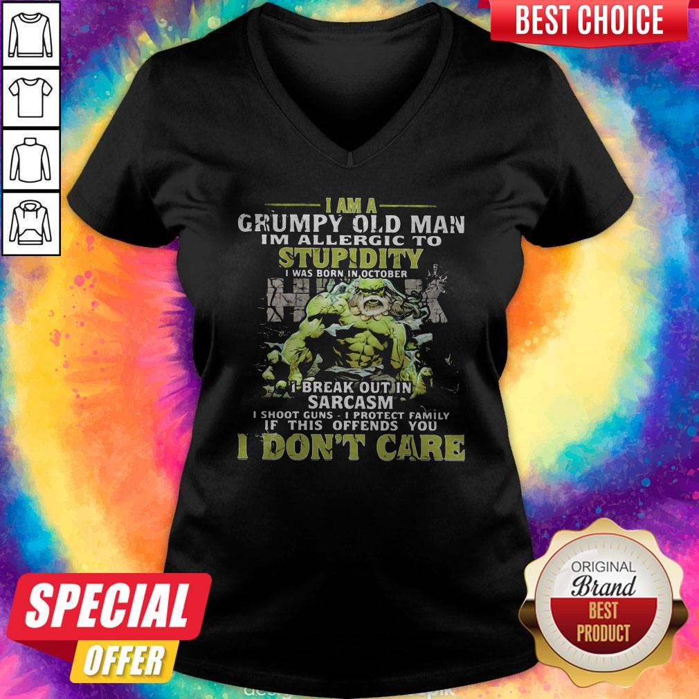 Nice Maestro I Am A Grumpy Old Man I'M Allergic To Stupidity I Was Born In October I Break Out In Sarcasm I Shoot Guns I Protect Family If This Offends You I Don'T Care V-neck