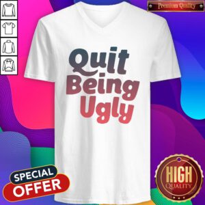 Official I Want Quit Being Ugly V-neck