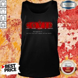 Pro Covid Christ Offers Victory In Diseases Philippians And My God Will Supply All My Needs Tank Top