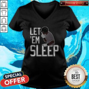 Super Nice I Have Let'em Sleep V-neck