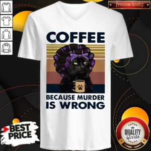 Top Black Cat Grandma Murder Coffee Because Murder Is Wrong Vintage Retro V-neck