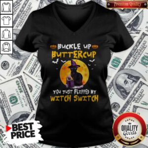Top Halloween Cat Witch Buckle Up Buttercup You Just Flipped My Witch Switch V-neck