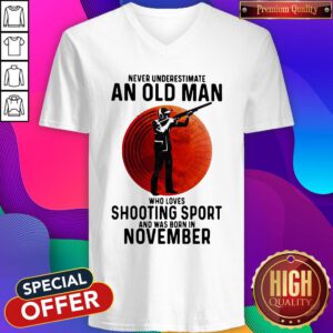 Top Never Underestimate An Old Man Who Loves Shooting Sport And Was Born In November Sunset V-neck