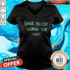 Wonderful Thank You For Wearing Your Mask V-neck