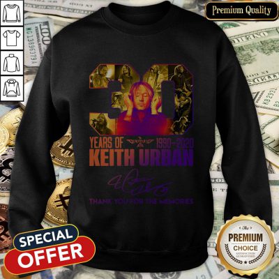 30 Years Of 1990-2020 Keith Urban Thank You For The Memories Signature SweatShirt