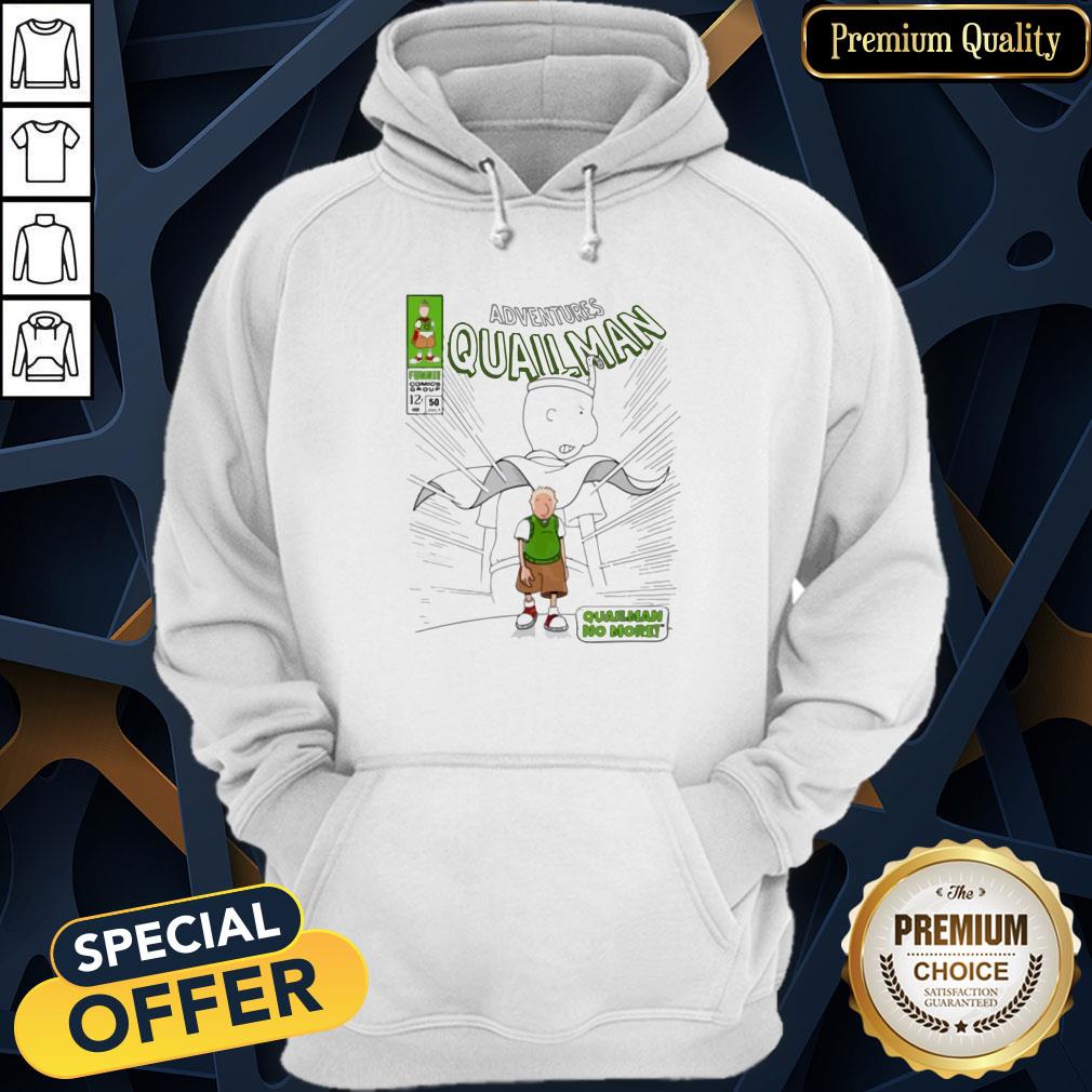 Adventures Quailman No More Hoodie
