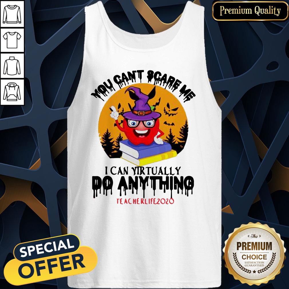 Apple Witch You Can’t Scare Me I Can Virtually Do Anything #Teacherlife2020 Halloween Tank Top