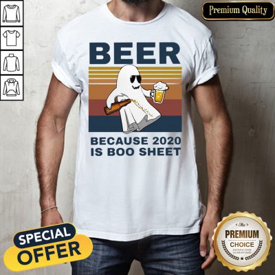 Beer Because 2020 Is Boo Sheet Vintage Shirt