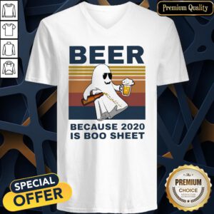 Beer Because 2020 Is Boo Sheet Vintage V-neck