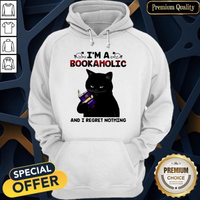 Black Cat I’m A Bookaholic And I Regret Nothing Hoodie