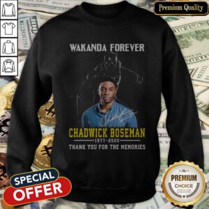 Black Panther Wakanda Forever Rip Chadwick Boseman 1977 2020 Thank You For The Memories Signature SweatShirt