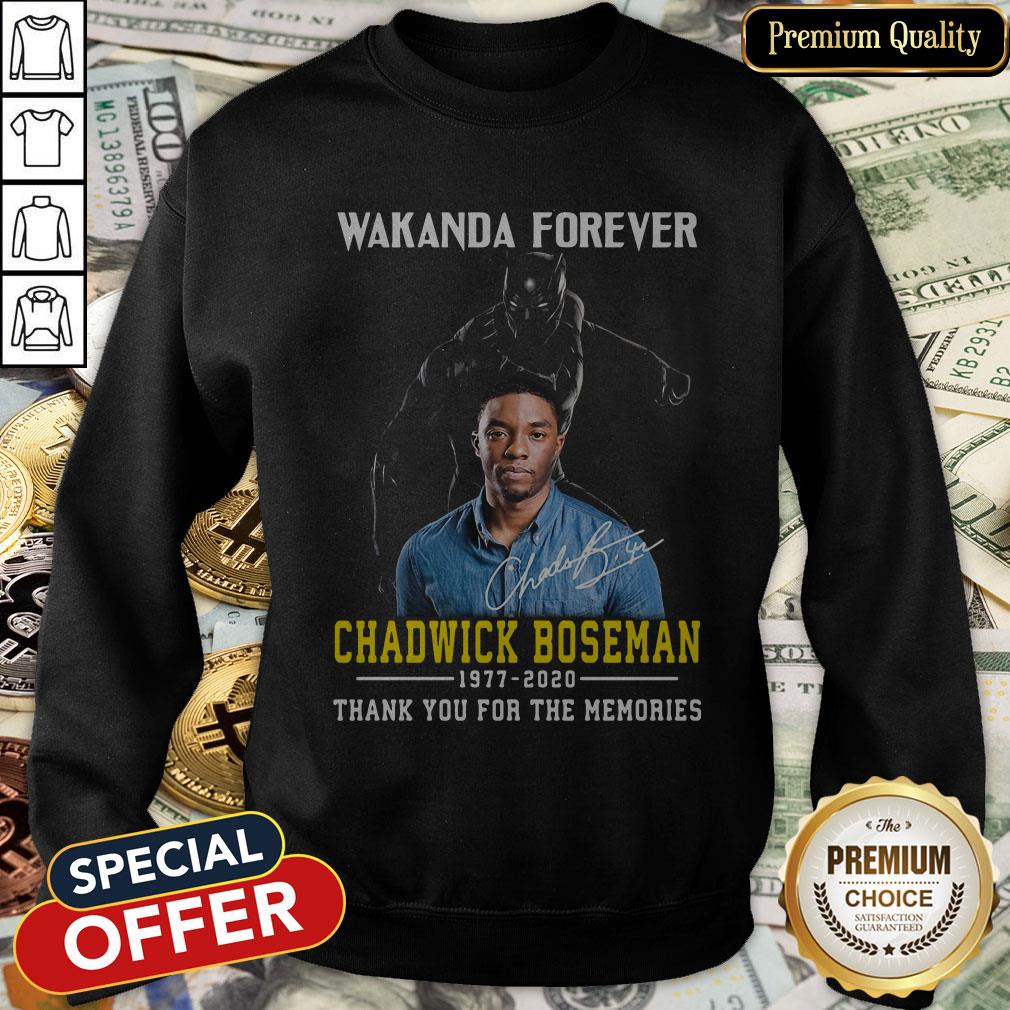 Black Panther Wakanda Forever Rip Chadwick Boseman 1977 2020 Thank You For The Memories Signature SweatShirt