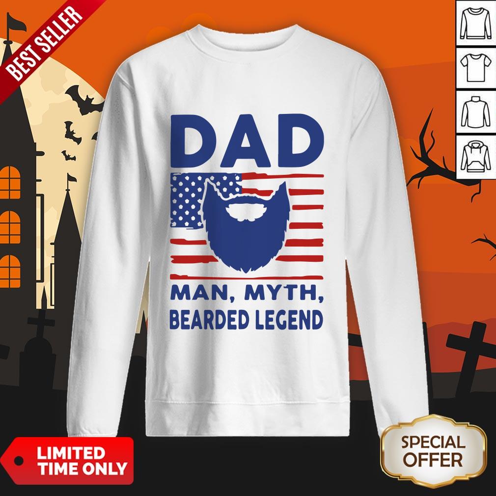 Dad Man Myth Bearded Legend American Flag SweatShirt