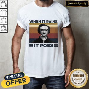 Edgar Allan Poe When It Rains It Poes Vintage Shirt