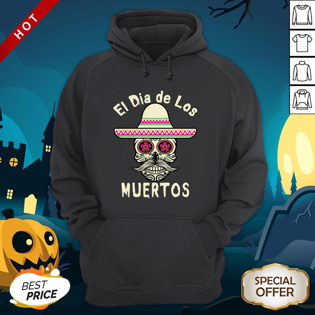 El Day Of The Dead Sugar Skull Mexican Hat El Jeff Celebration Dia De Muertos Hoodie