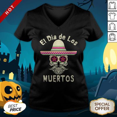 El Day Of The Dead Sugar Skull Mexican Hat El Jeff Celebration Dia De Muertos V-neck