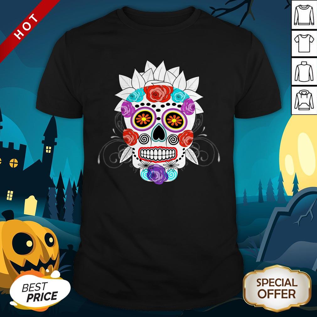 Fun Bright Trendy Sugar Skull Day Dead Muertos Shirt