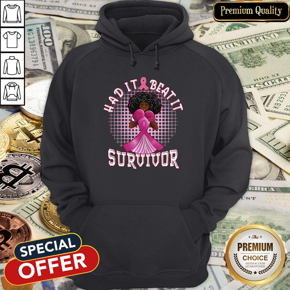 Had It Beat It Survivor Hoodie