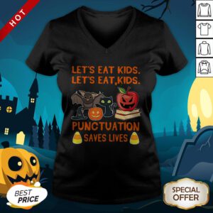 Halloween Let’s Eat Kids Let’s Eat Kids Punctuation Saves Lives V-neck