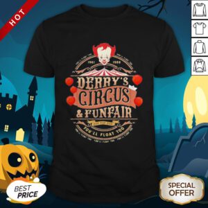 Halloween Pennywise You’ll Float 100 Derry’s Circus And Funfair Shirt