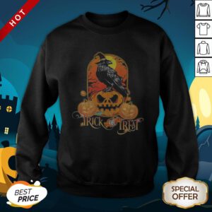 Halloween Raven Witch Trick Or Treat Pumpkins SweatShirt