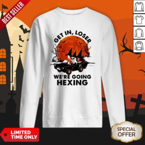 Halloween Witches Get In Loser We’re Going Hexing Sunset SweatShirt