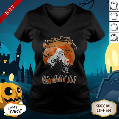 If You Got It Haunt It Wine Halloween V-neck