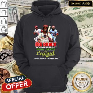 Lou Brock 1939 2020 The Man The Myth The Legend Thank You For The Memories Hoodie