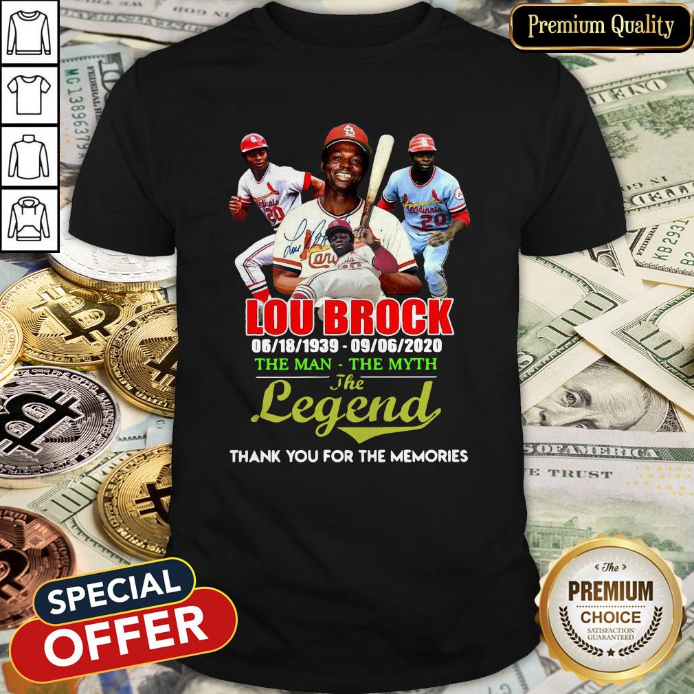 Lou Brock 1939 2020 The Man The Myth The Legend Thank You For The Memories Shirt