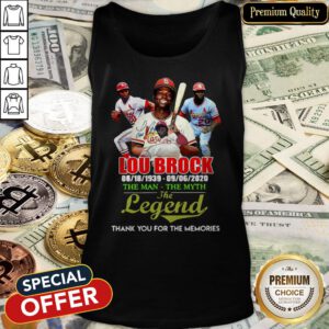 Lou Brock 1939 2020 The Man The Myth The Legend Thank You For The Memories Tank Top