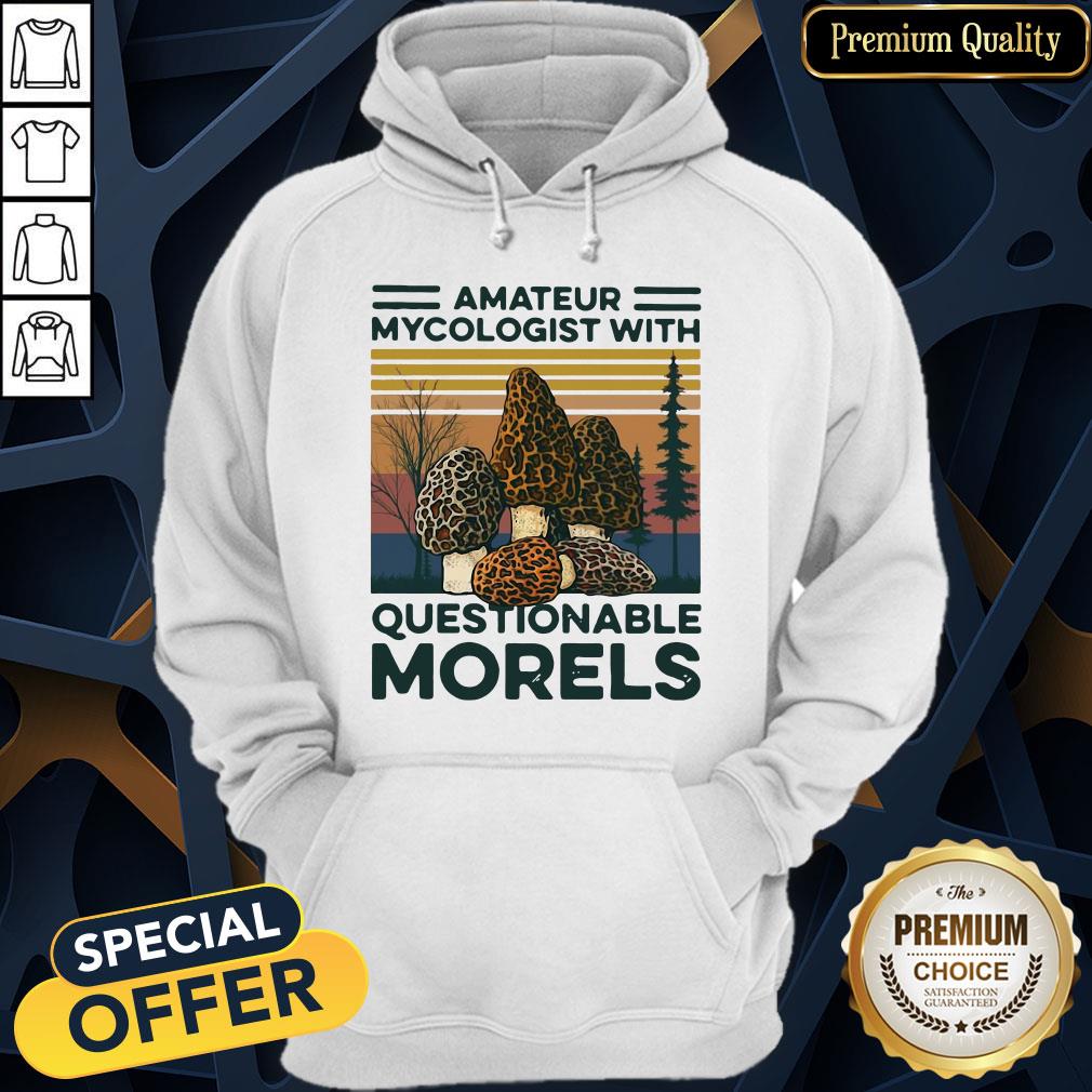 Official Amateur Mycologist With Questionable Morels Vintage Hoodie