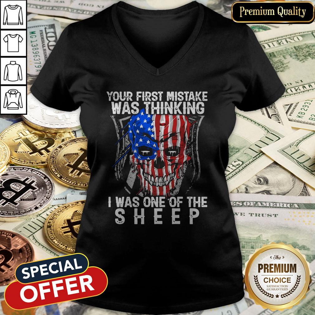 Official American Skull Your First Mistake Was Thinking I Was One Of The Sheep V-neck