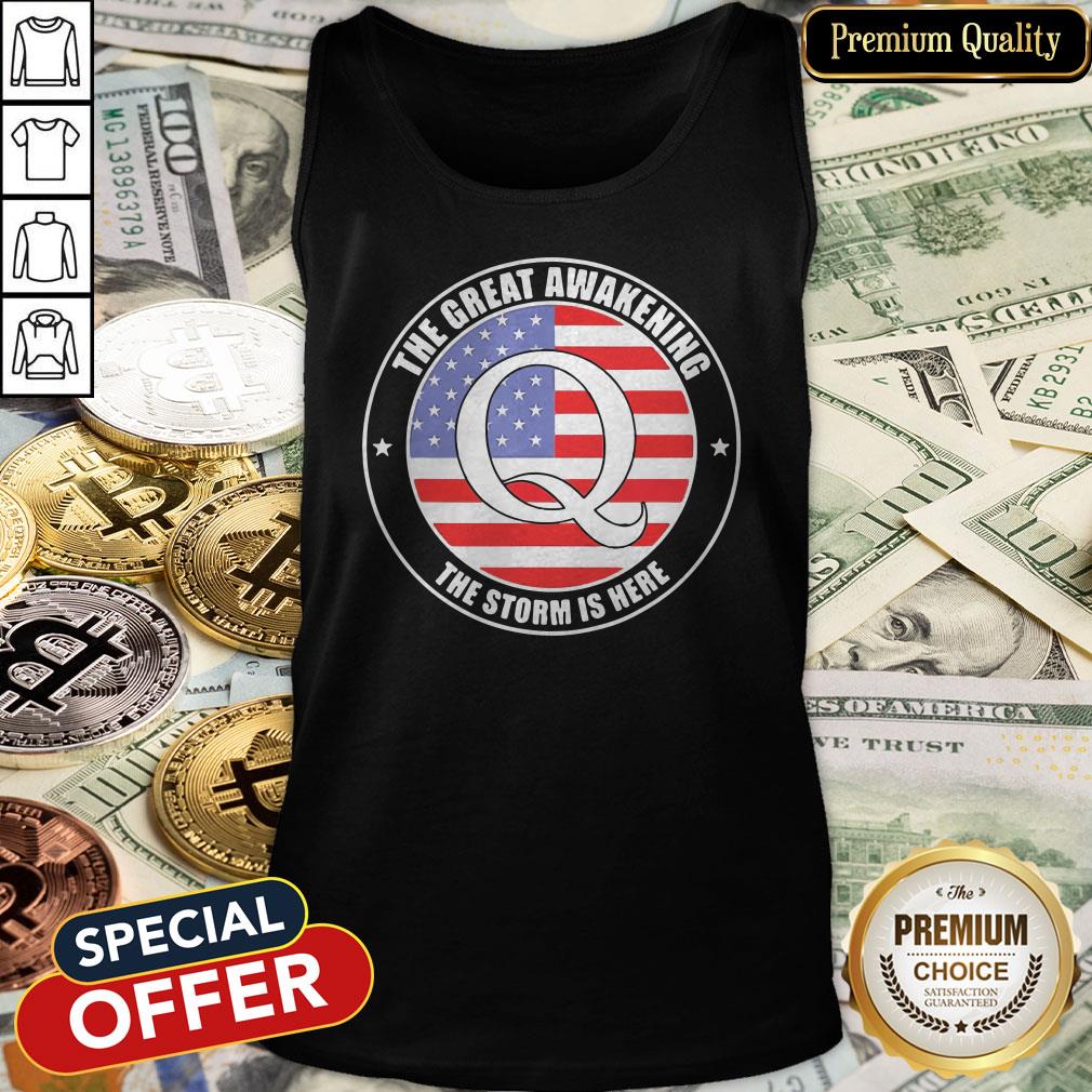 Qanon Q American The Great Awakening The Storm Is Here Tank Top