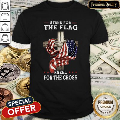 Stand For The Flag America Kneel For The Cross Shirt