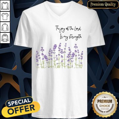 The Joy Of The Lord Is My Strength Christian Faith V-neck