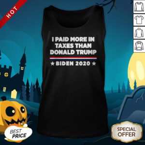 2020 I Paid More In Taxes Than Donald Trump Tank Top