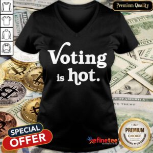 Awesome Voting Is Hot Classic V-neck- Design By Refinetee.com