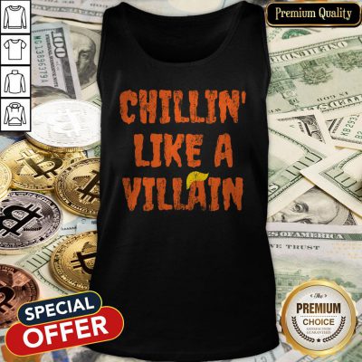 Chillin' Like A Villain Anti Trump Nope Hair Halloween 2020 Tank Top