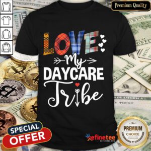 Funny Love My Daycare Tribe Daycare Teacher Childcare Provider T-Shirt-Design By Refinetee.com
