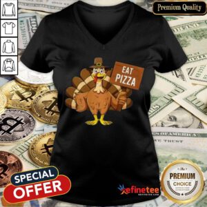 Good Turkey Eat Pizza Thanksgiving 2020 Funny V-neck- Design By Refinetee.com
