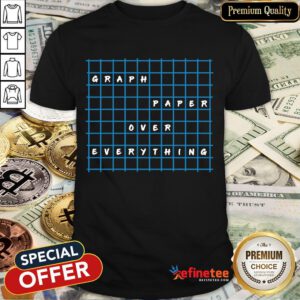 Graph Paper Over Everything Shirt